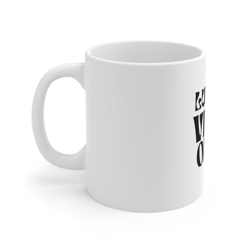 Luxury Vibes Only Ceramic Mug